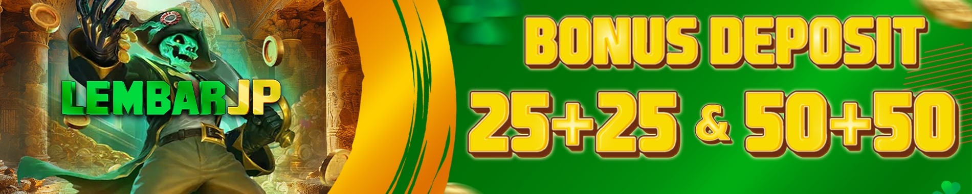 Bonus New Member 25+25 & 50+50